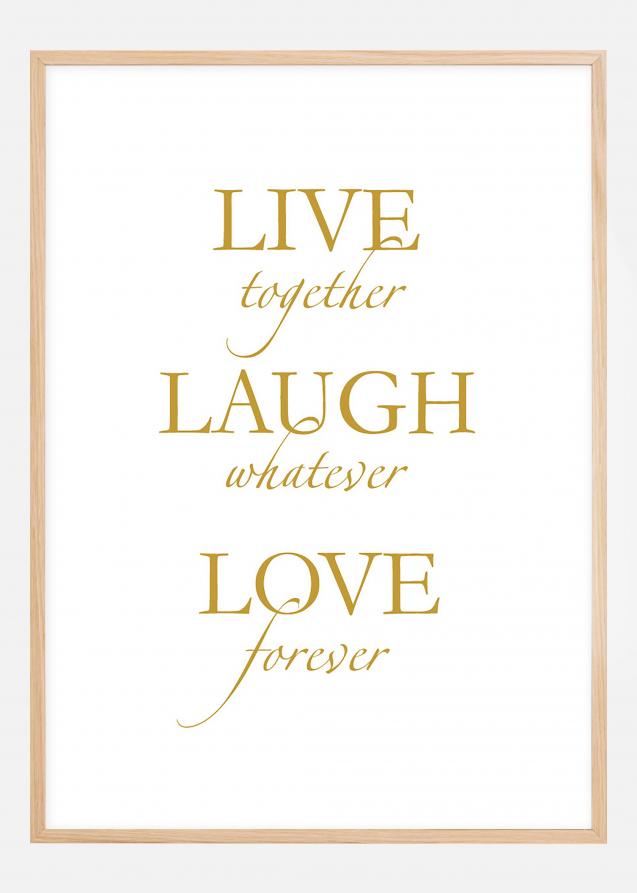 Bildverkstad Live, laugh, love - Gold Poster