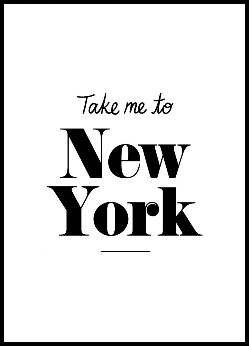 Bildverkstad Take me to New York - Black Poster