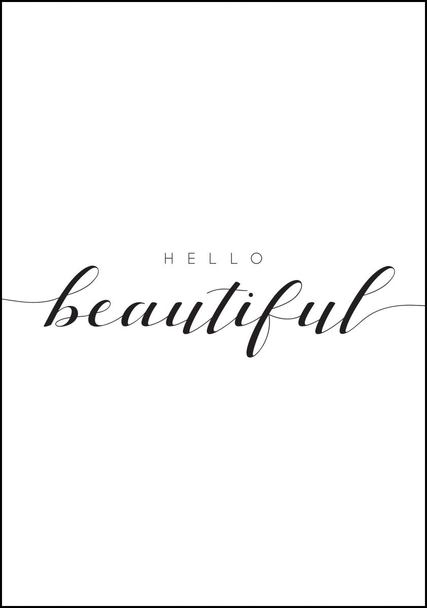 Bildverkstad Hello Beautiful Poster