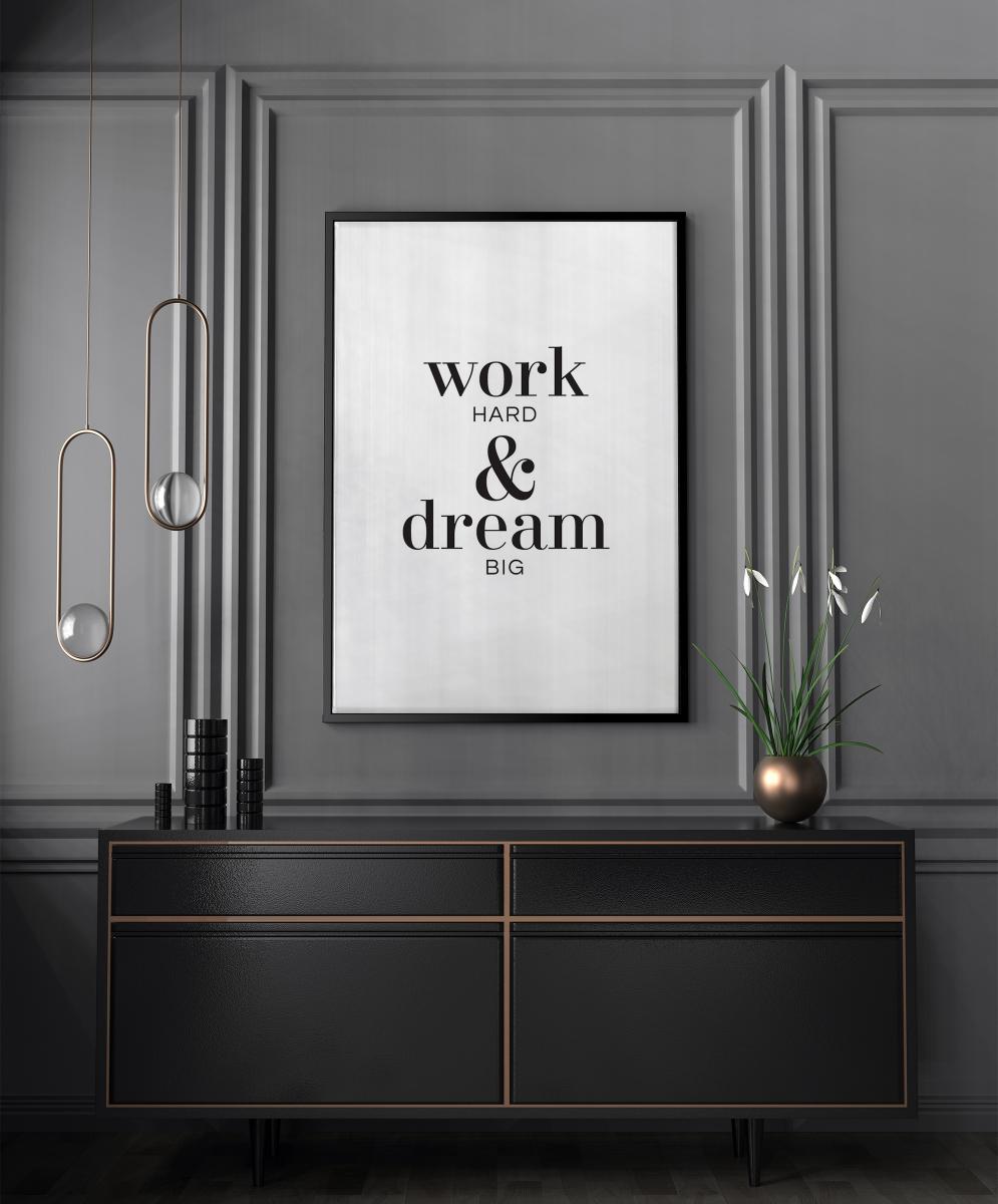 Bildverkstad Work hard & dream big Poster