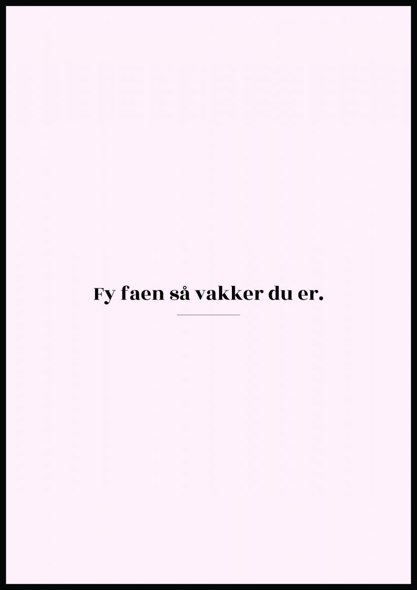 Bildverkstad Citaat - Skam - Vakker - Roze Poster