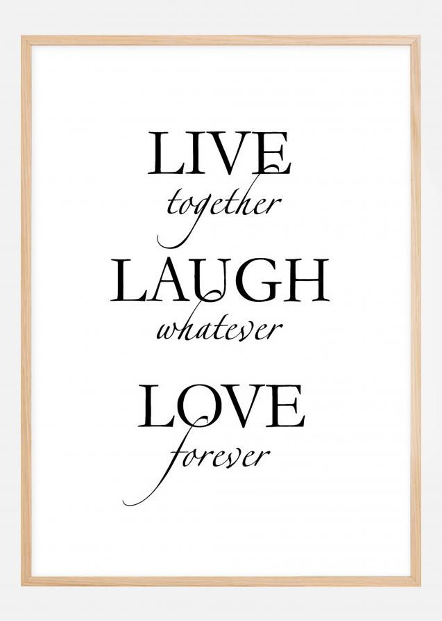 Bildverkstad Live, laugh, love - Black Poster