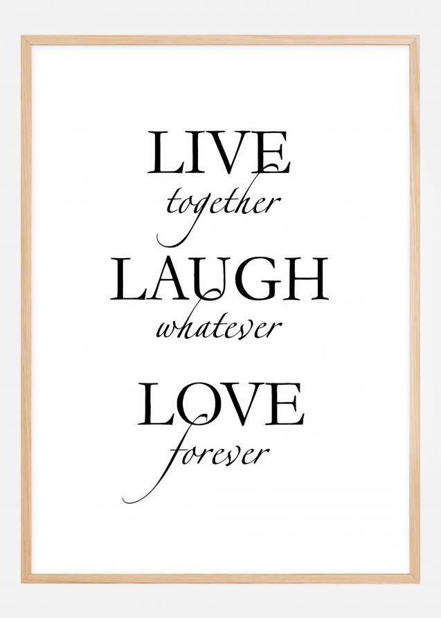 Bildverkstad Live, laugh, love - Black Poster