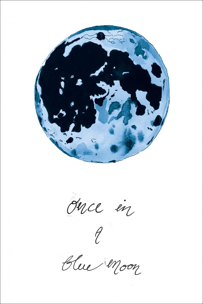Bildverkstad Once in a blue moon Poster