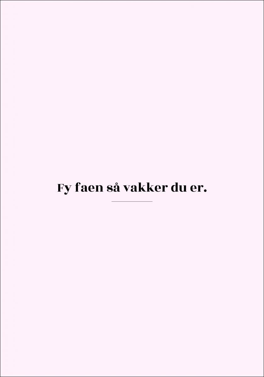 Bildverkstad Citaat - Skam - Vakker - Roze Poster