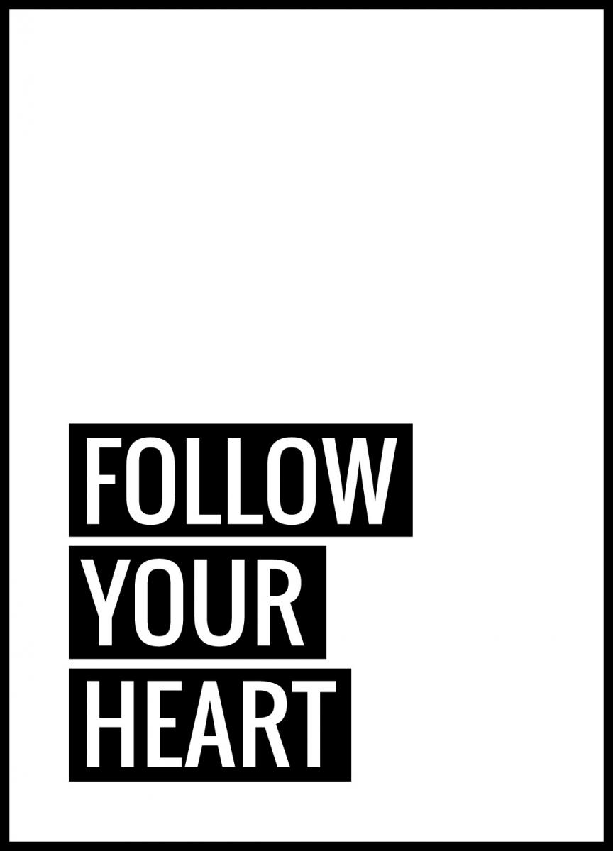 Bildverkstad Follow Your Heart Poster