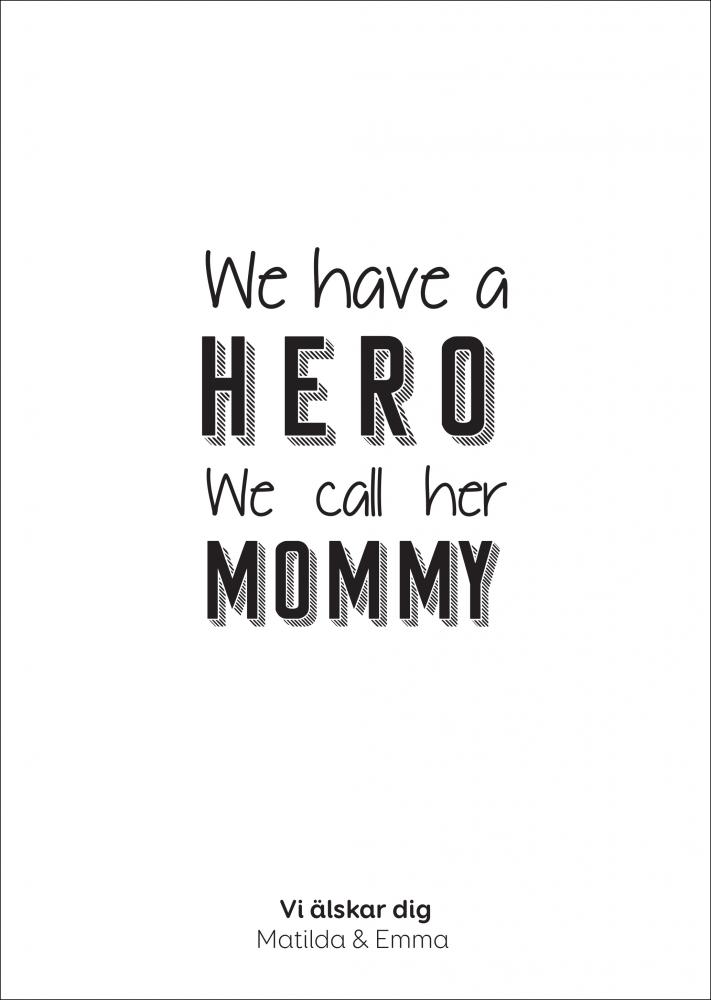 Personlig poster Hero Mommy