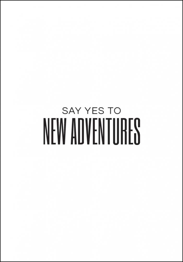 Bildverkstad Say yes to new adventures II