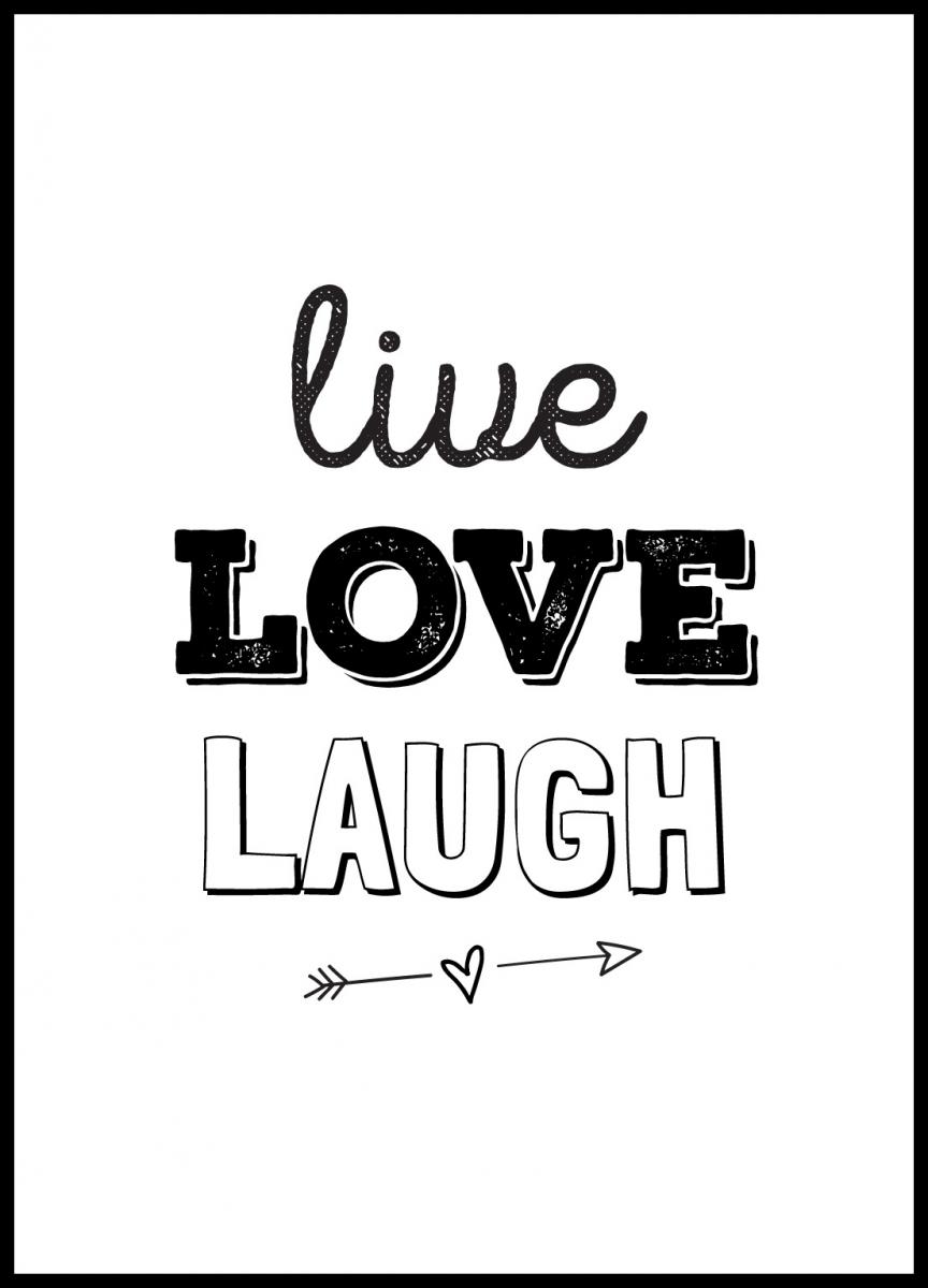 Bildverkstad Live Love Laugh Poster