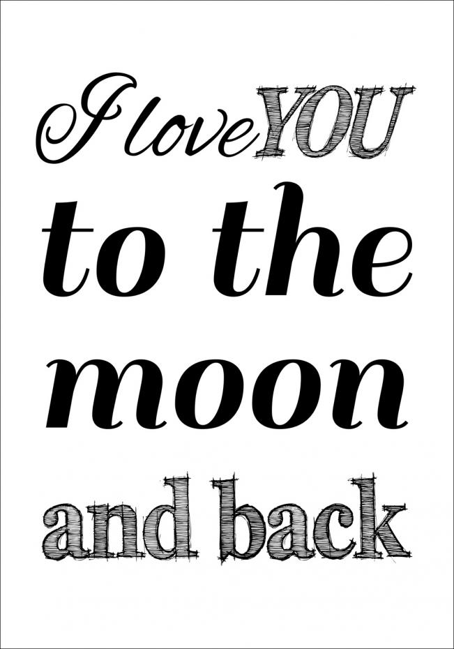 Bildverkstad I love you to the moon and back - Black Poster