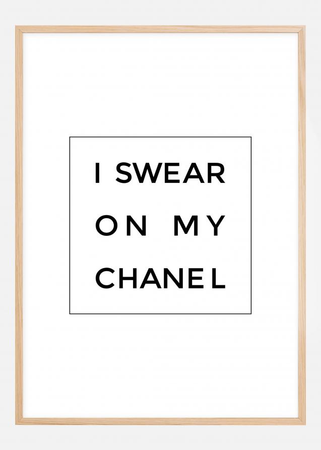 Bildverkstad I swear on my chanel Poster