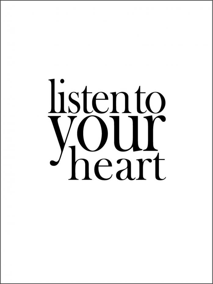 Bildverkstad Listen to your heart Poster