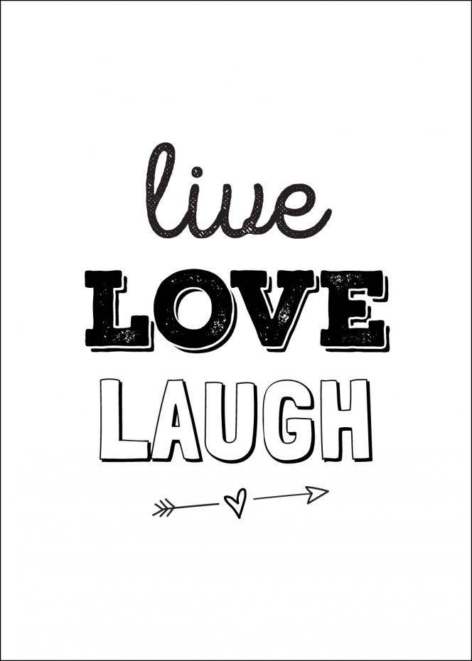Bildverkstad Live Love Laugh Poster