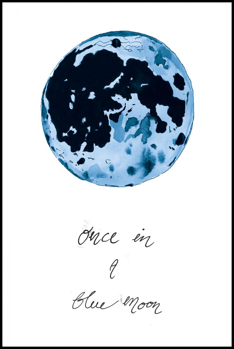 Bildverkstad Once in a blue moon Poster