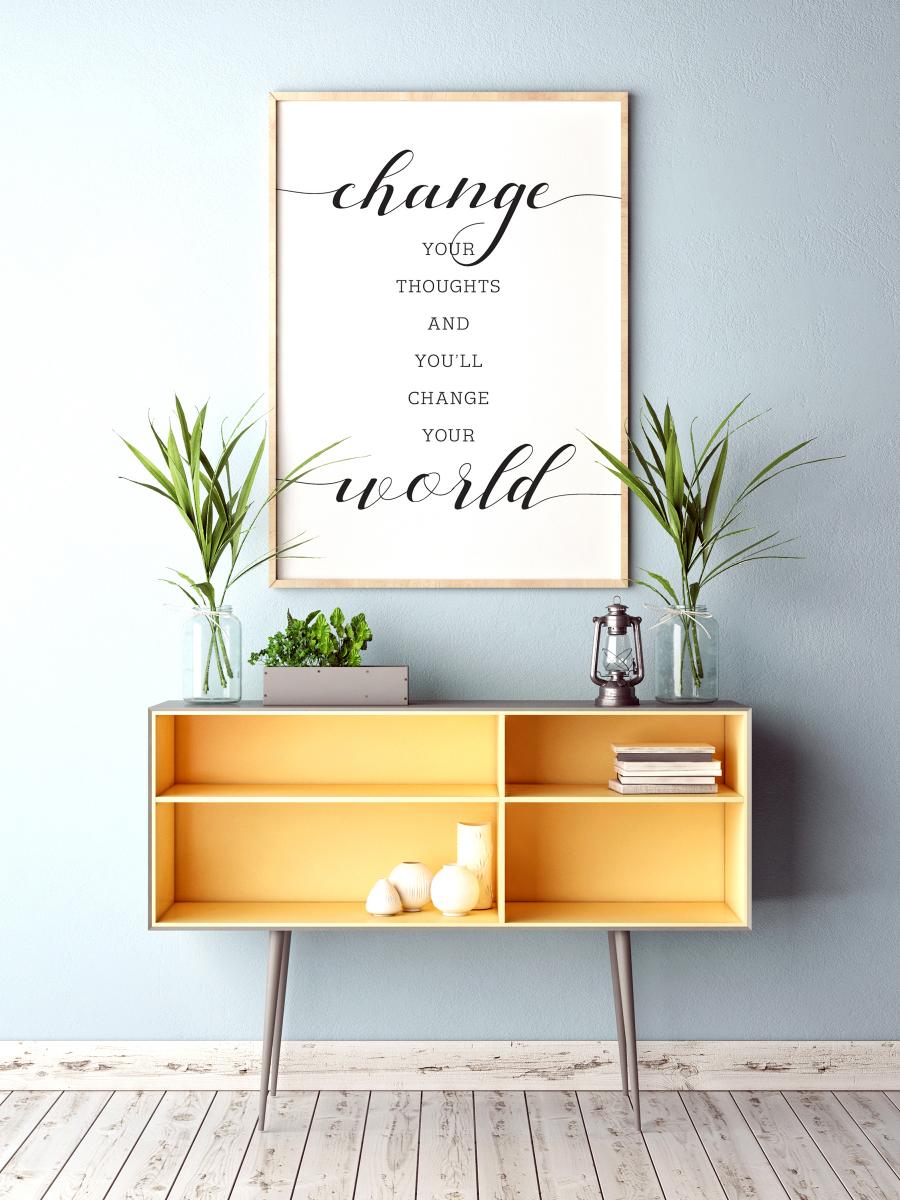 Lagervaror egen produktion Change your thought and you'll change your world Poster