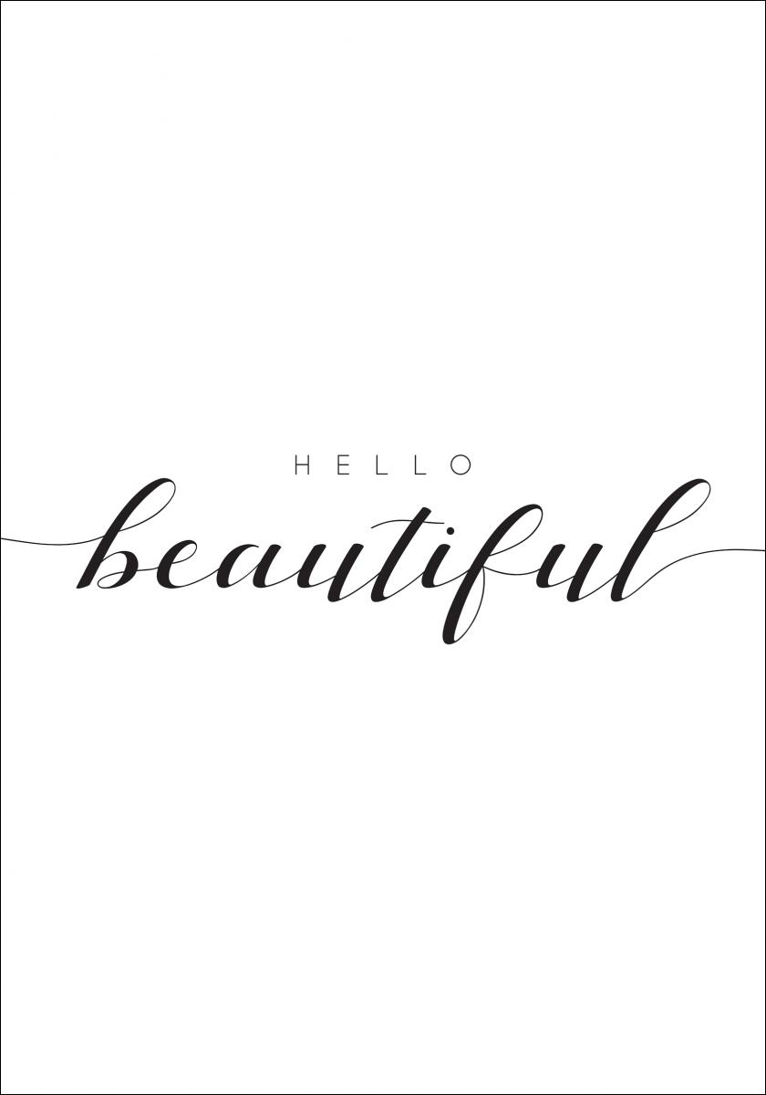 Bildverkstad Hello Beautiful Poster