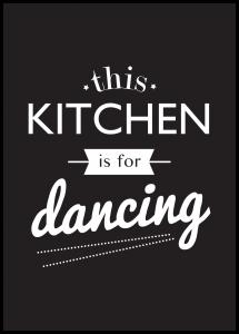 Lagervaror egen produktion This Kitchen is for Dancing Poster