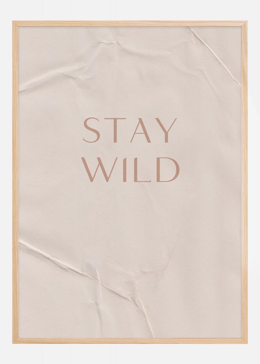 Bildverkstad Stay Wild Poster