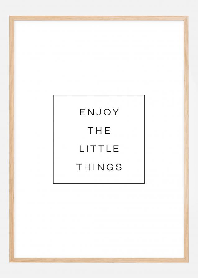 Bildverkstad Enjoy the little things Poster