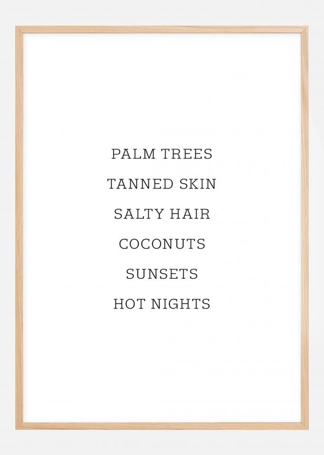 Bildverkstad Palm trees - Tanned skin - Salty Hair Poster