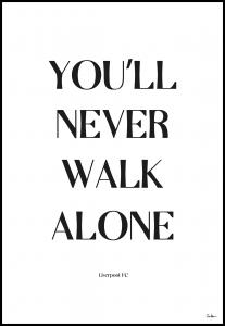 Tim Hansson You Will Never Walk Alone - Liverpool Poster