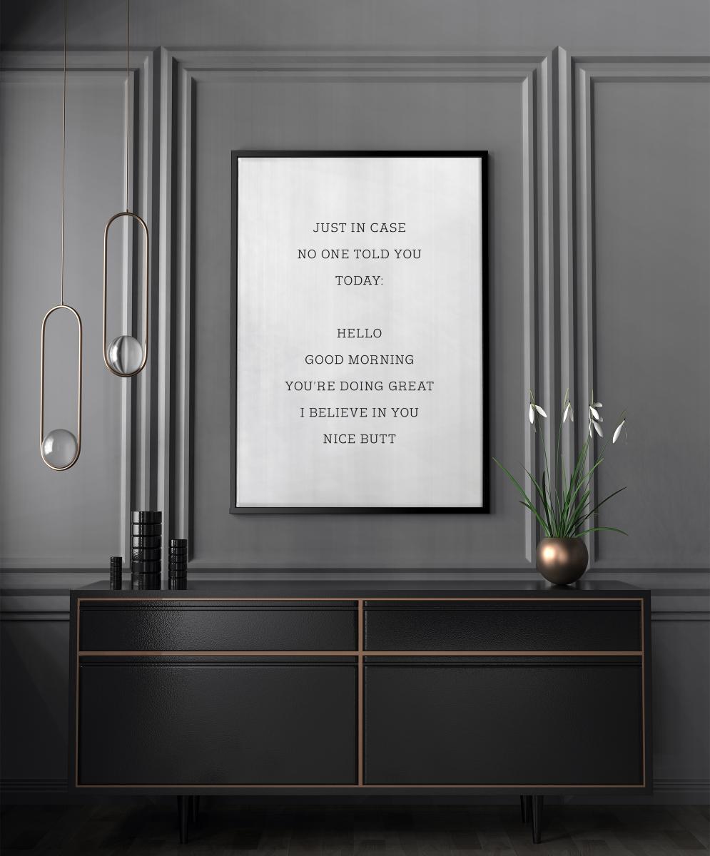 Lagervaror egen produktion Just in case no one told you today Poster