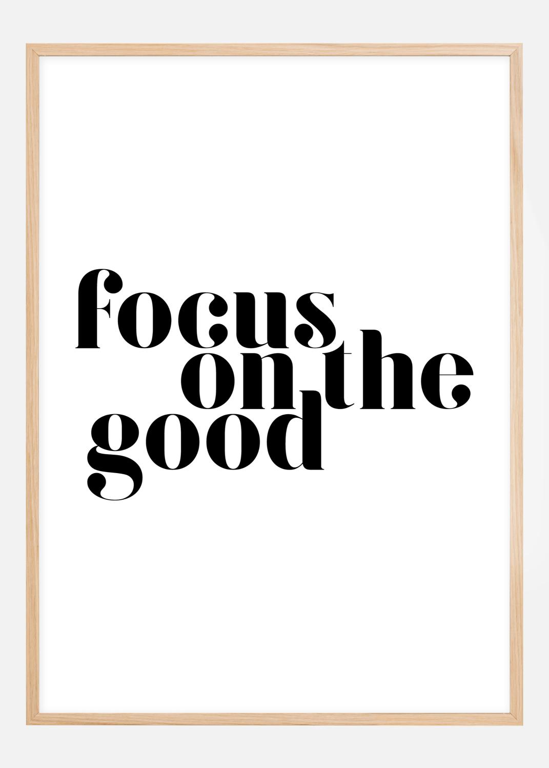 Product Image for Focus on the good Poster (40x50 cm)