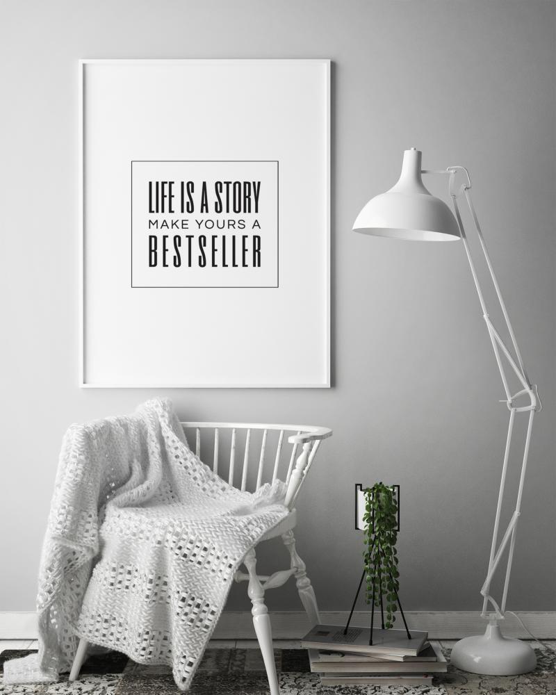 Bildverkstad Life is a story make yours a bestseller II Poster