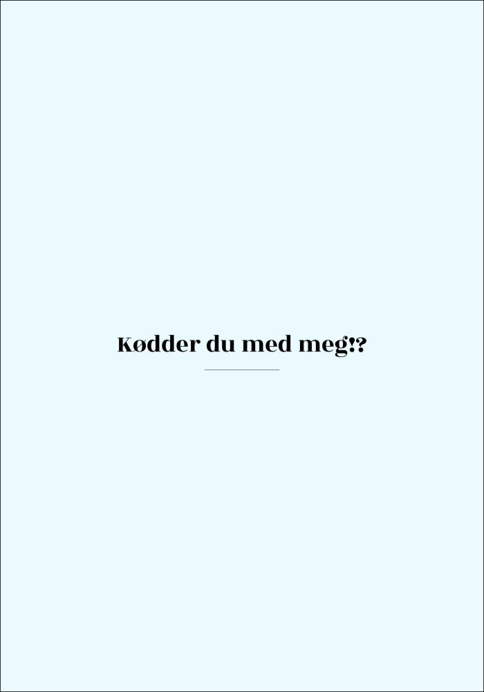Bildverkstad Citaat - Skam - Kødder - Blauw