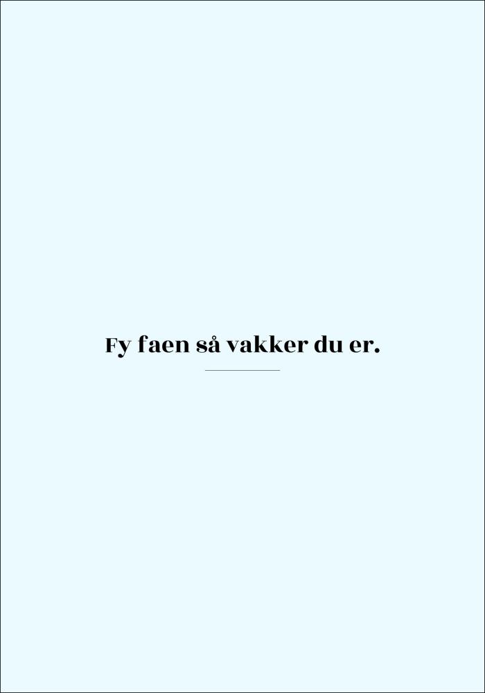 Bildverkstad Citaat - Skam - Vakker - Blauw Poster