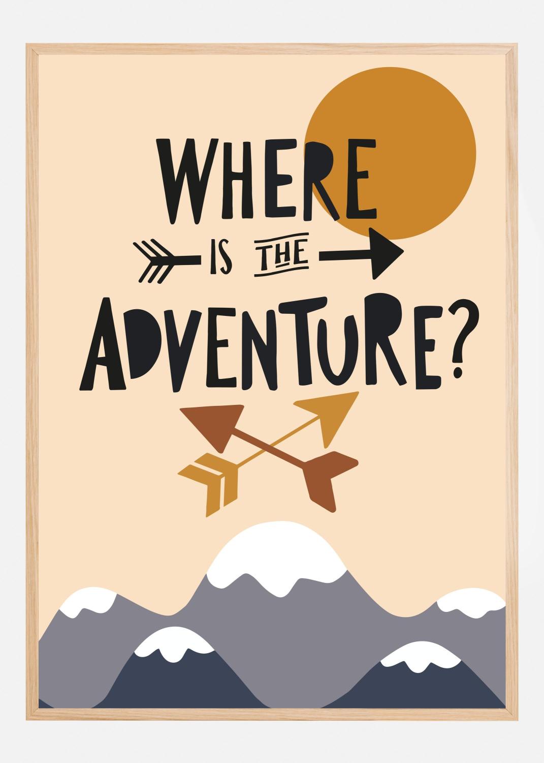 Product Image for Where Is the Adventure Poster (40x60 cm)