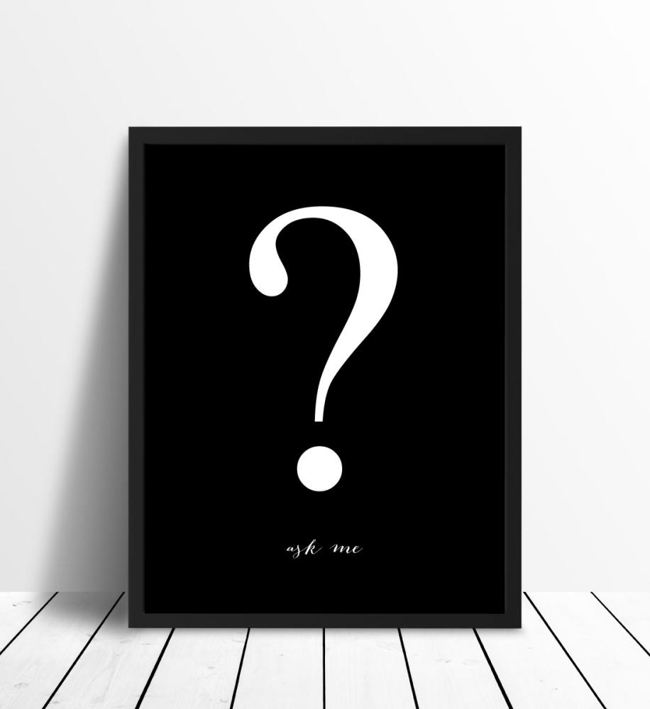 Bildverkstad Ask me - Zwart met witte print Poster