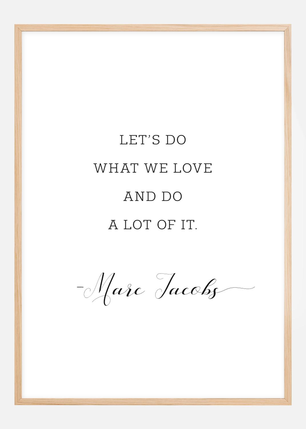 Product Image for Let's do what we love and do a lot of it Poster (70x100 cm)