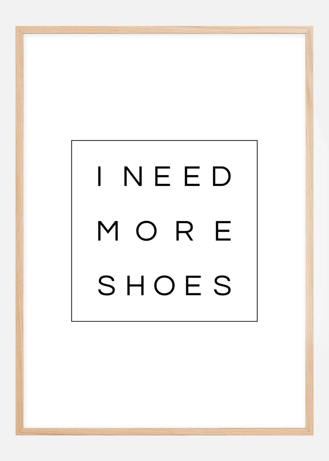 Product Image for I need more shoes Poster (40x50 cm)