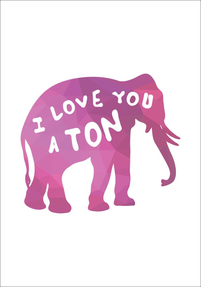 Bildverkstad I love you a TON - Pink