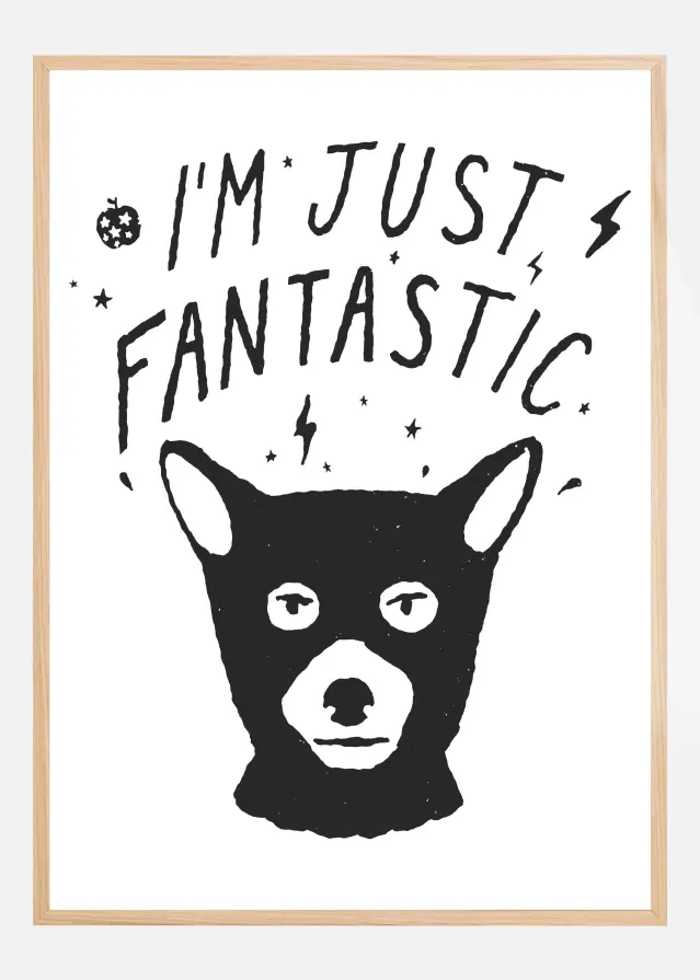 Bildverkstad Im Just Fantastic Poster