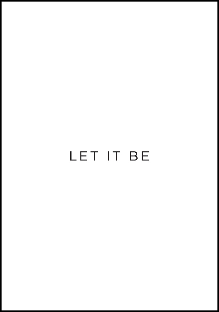 Bildverkstad Let it be Poster