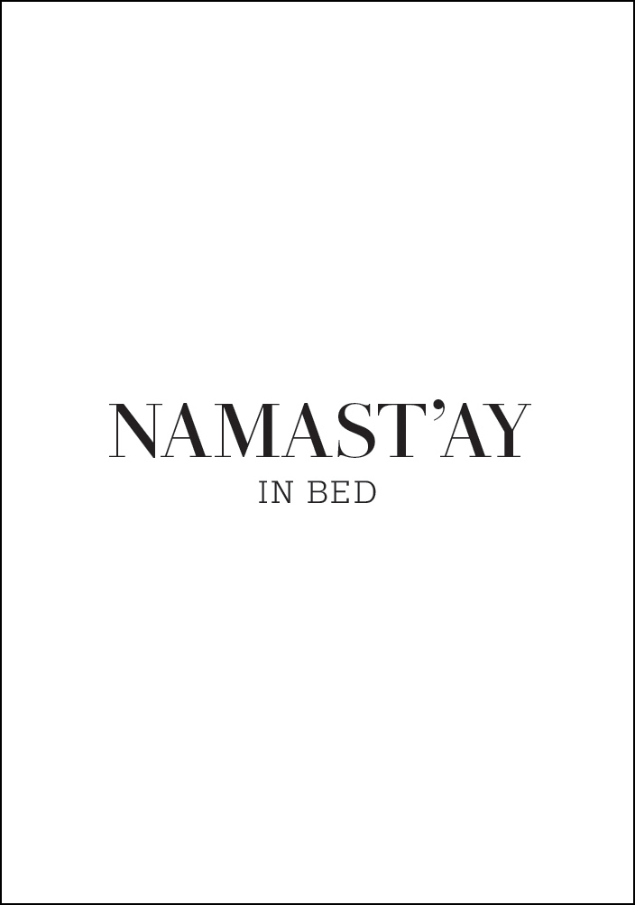 Bildverkstad namast'ay in bed Poster