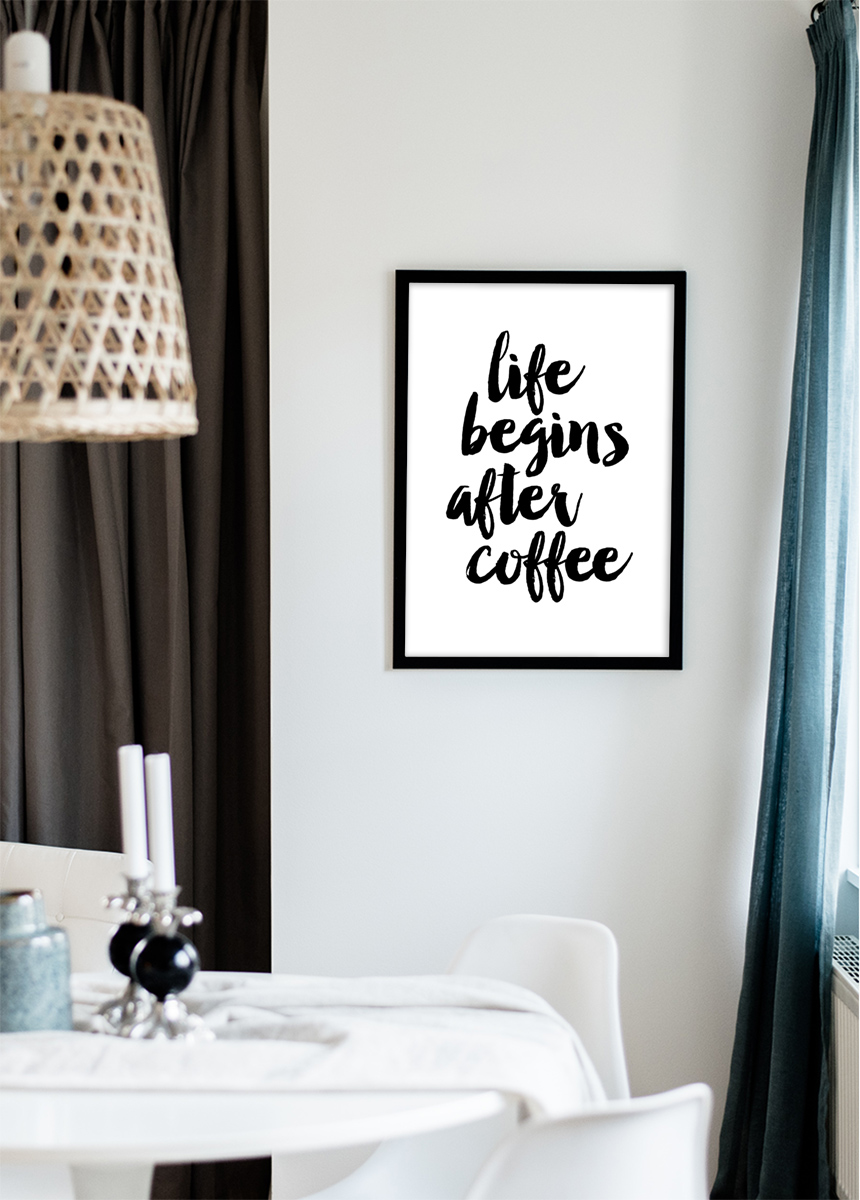 Lagervaror egen produktion Life begins after coffee Poster