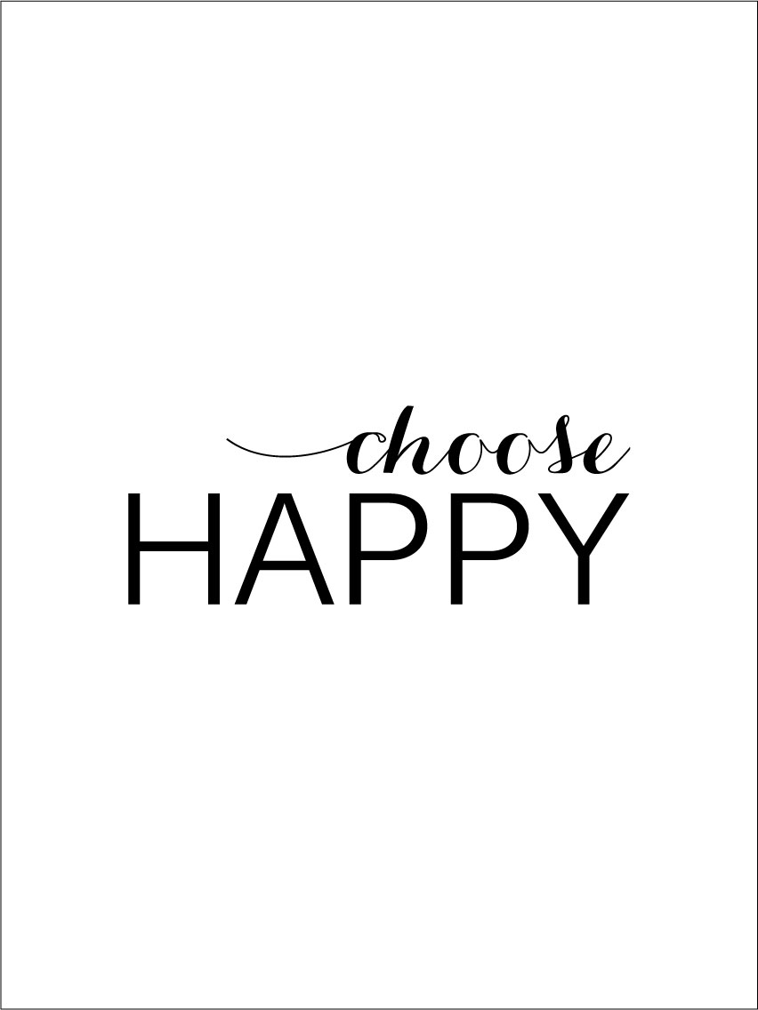 Bildverkstad Choose happy - Black Poster